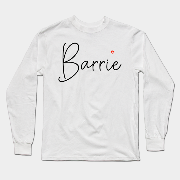 Barrie - Barrie - Long Sleeve T-Shirt | TeePublic
